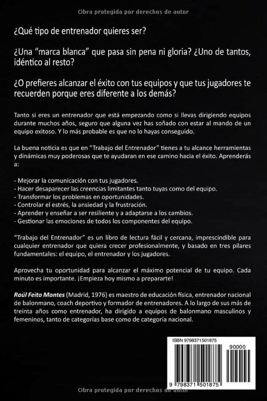 Trabajo del Entrenador: Herramientas para alcanzar el maximo potencial de tu equipo