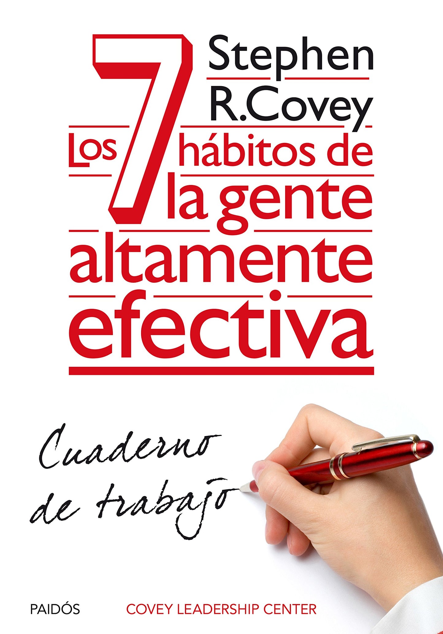 Los 7 hábitos de la gente altamente efectiva. Cuaderno de trabajo (Biblioteca Covey)