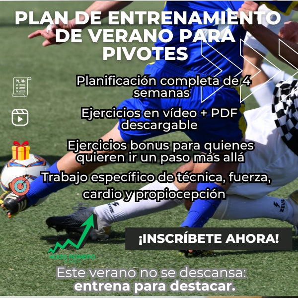 Plan de Entrenamiento de Verano para Pivotes