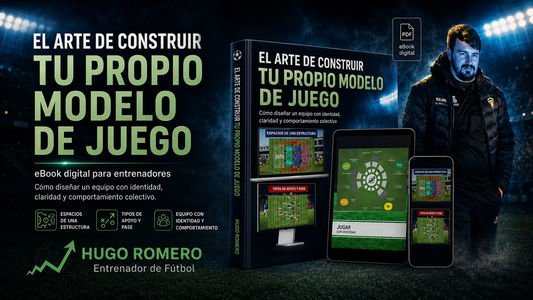 Curso de Modelo de Juego para Entrenadores de Fútbol: Construye tu Propia Idea