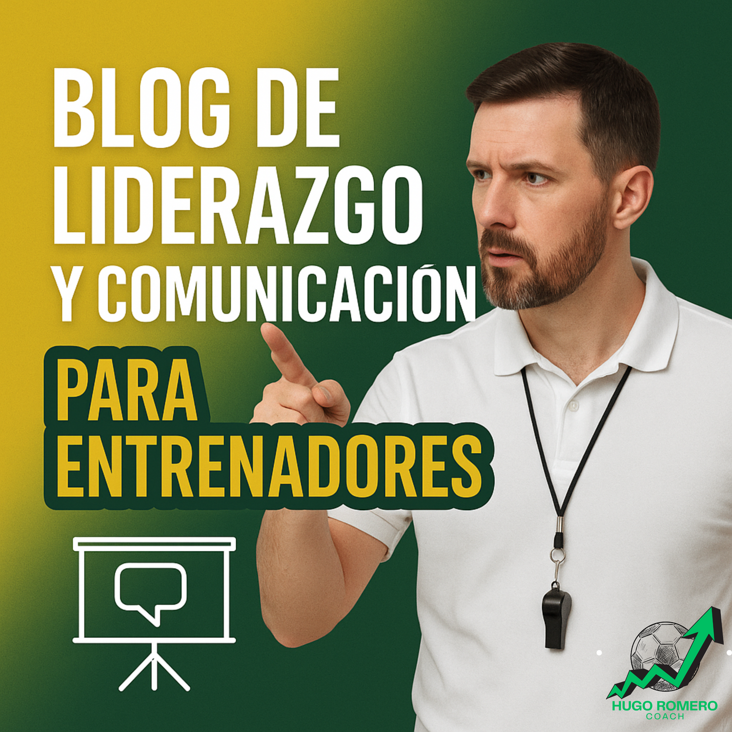 Blog de  Liderazgo y Comunicación para Entrenadores