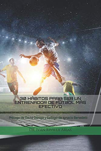 30 Hábitos para Ser un Entrenador de Fútbol Más Efectivo