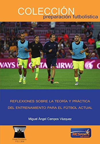 Reflexiones sobre el Entrenamiento en el Fútbol Actual