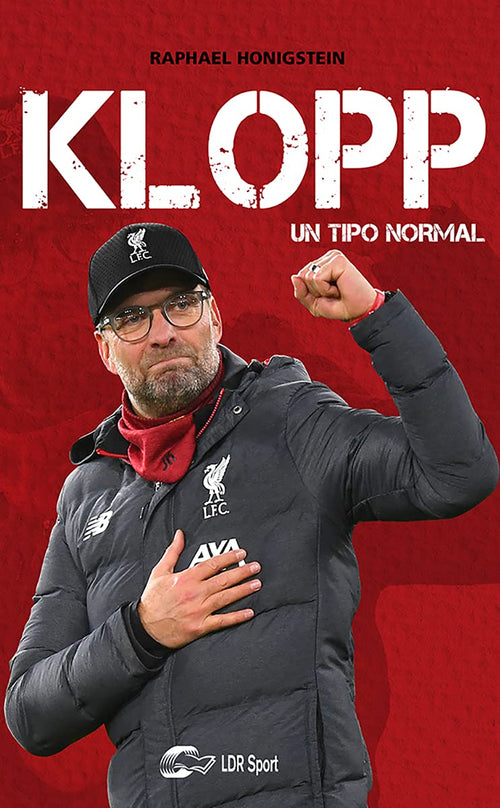 Klopp, un Tipo Normal - Raphael Honigstein