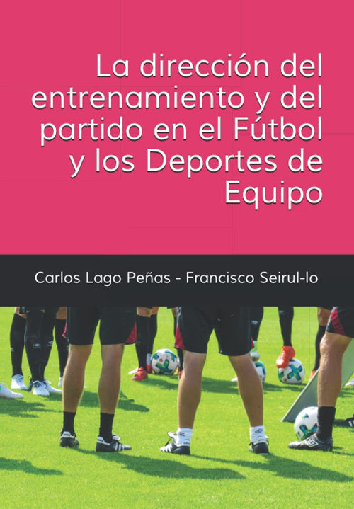 La Dirección del Entrenamiento y del Partido - Lago Peñas