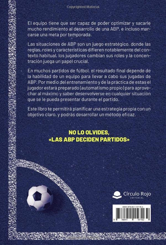 Acciones a balón parado en el fútbol: Bases para planificar una estrategia eficiente (SIN COLECCION)