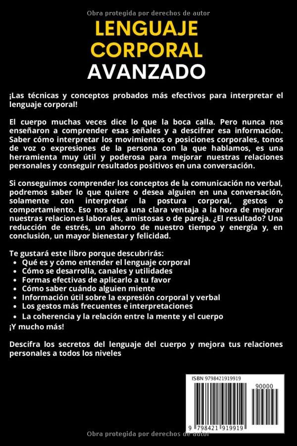 Lenguaje Corporal Avanzado: El Manual Definitivo para Comprender la Comunicación No Verbal: Secretos y Técnicas para Analizar a las Personas a través de Expresiones y Gestos (Bienestar Personal)