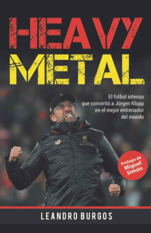 Heavy Metal: El Fútbol Intenso de Jürgen Klopp