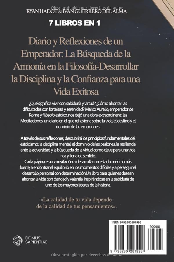 MARCO AURELIO Y EL ESTOICISMO: 7 LIBROS EN 1: Diario y reflexiones de un Emperador: Fortalece Confianza, Disciplina y Autoestima, aumenta tu Resiliencia y Alcanza el éxito. +AUDIOLIBRO y EJERCICIOS