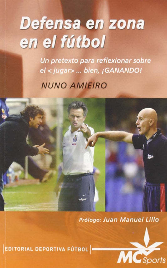 Defensa en zona en el fútbol. Un pretexto para reflexionar sobre el <> bien ¡ganando!