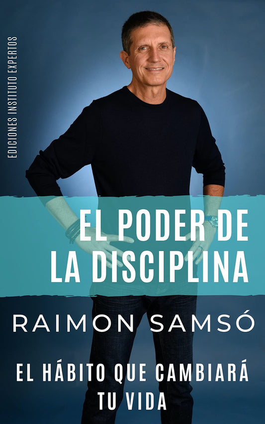 El Poder de la Disciplina  - Raimon Samsó