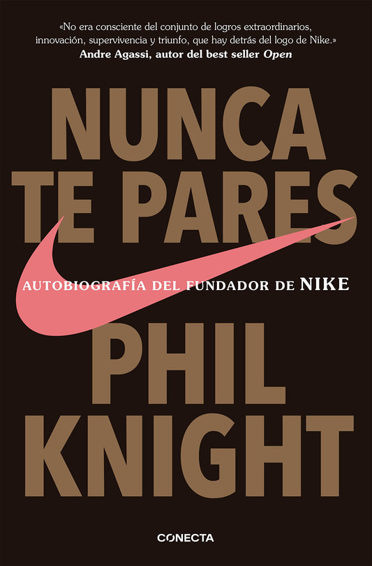 Nunca Te Pares - Phil Knight (Fundador de Nike)