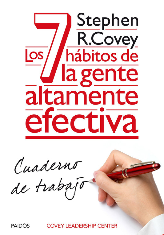 Los 7 hábitos de la gente altamente efectiva. Cuaderno de trabajo (Biblioteca Covey)