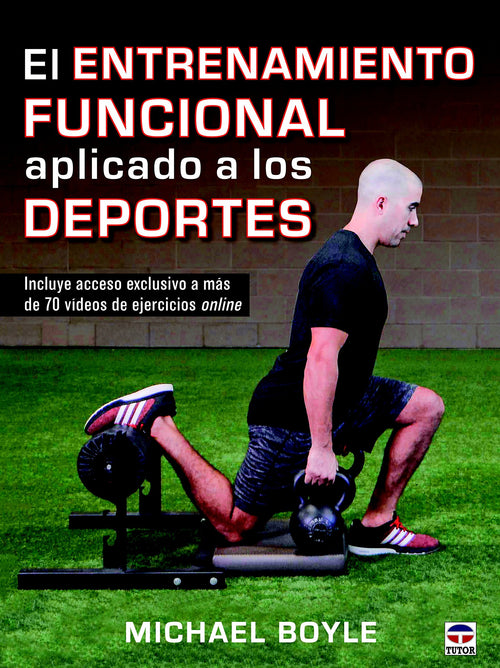 El Entrenamiento Funcional Aplicado a los Deportes - Boyle