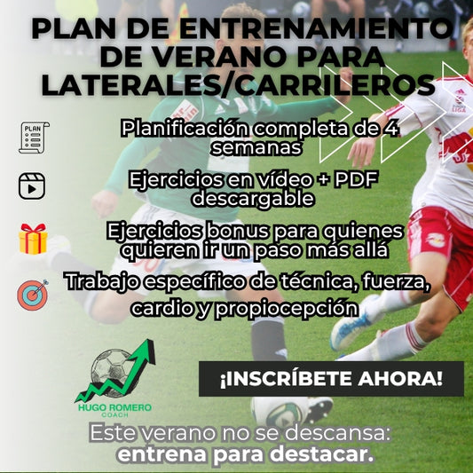 Plan de Entrenamiento de Verano para Laterales/Carrileros