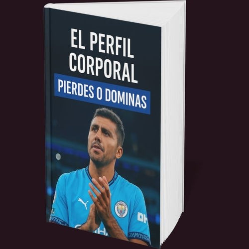 El perfil corporal: Pierdes o Dominas