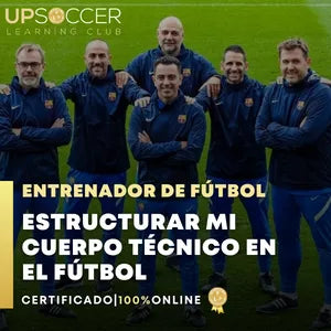 ESTRUCTURAR MI CUERPO TÉCNICO EN EL FÚTBOL